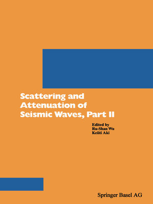 cover image of Scattering and Attenuation of Seismic Waves, Part II